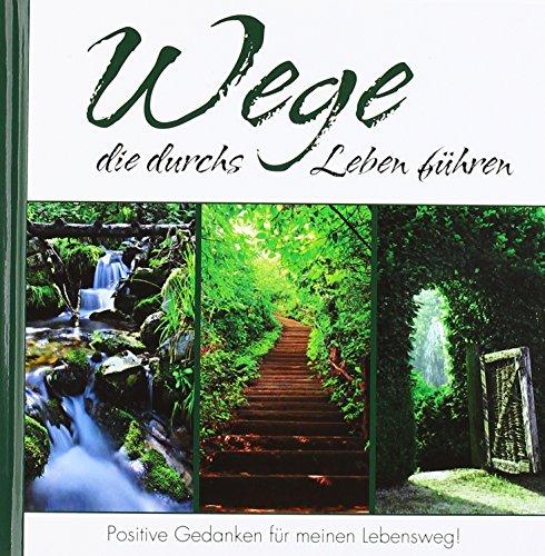 Wege: die durchs Leben führen