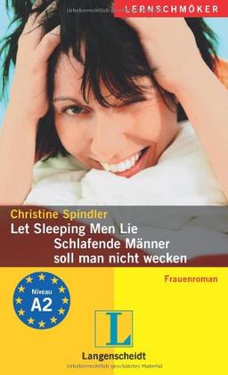 Let Sleeping Men Lie / Schlafende Männer soll man nicht wecken: Niveau A2 - Lernschmöker