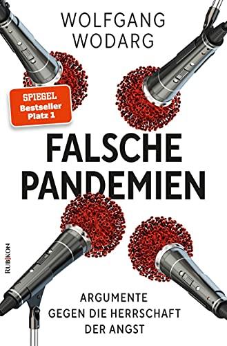 Falsche Pandemien: Argumente gegen die Herrschaft der Angst