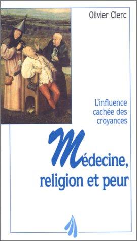 Médecine, religion et peur : l'influence cachée des croyances