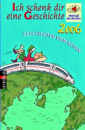 Ich schenk dir eine Geschichte 2006.