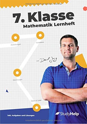 7. Klasse Mathematik Lernheft: StudyHelp und Daniel Jung