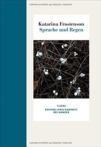 Sprache und Regen: Gedichte. Edition Lyrik Kabinett bei Hanser