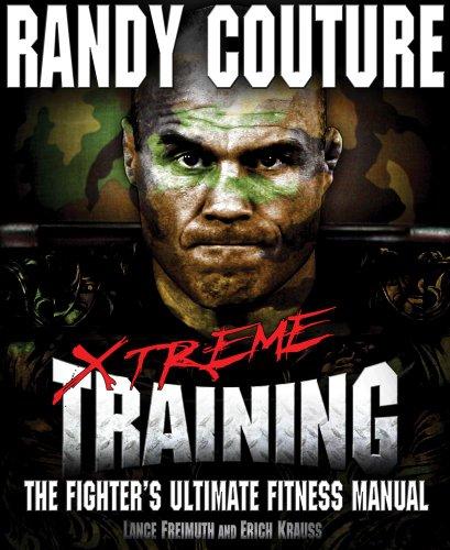 Xtreme Training: The Fighter's Ultimate Fitness Manual