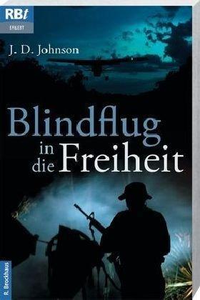 Blindflug in die Freiheit