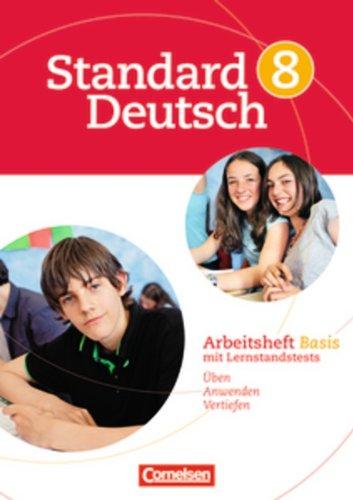 Standard Deutsch: 8. Schuljahr - Arbeitsheft Basis