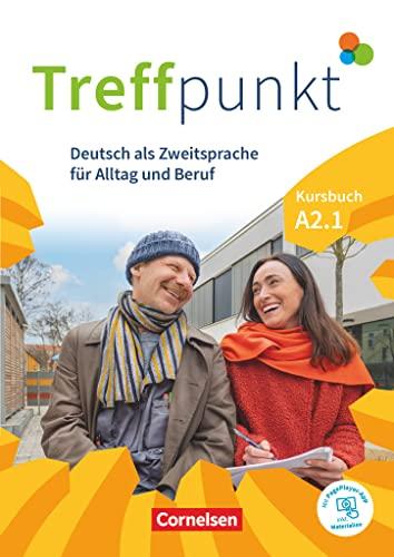 Treffpunkt - Deutsch für die Integration - Allgemeine Ausgabe – Deutsch als Zweitsprache für Alltag und Beruf - A2: Teilband 1: Kursbuch - Inkl. E-Book und PagePlayer-App