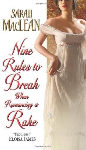 Nine Rules to Break When Romancing a Rake