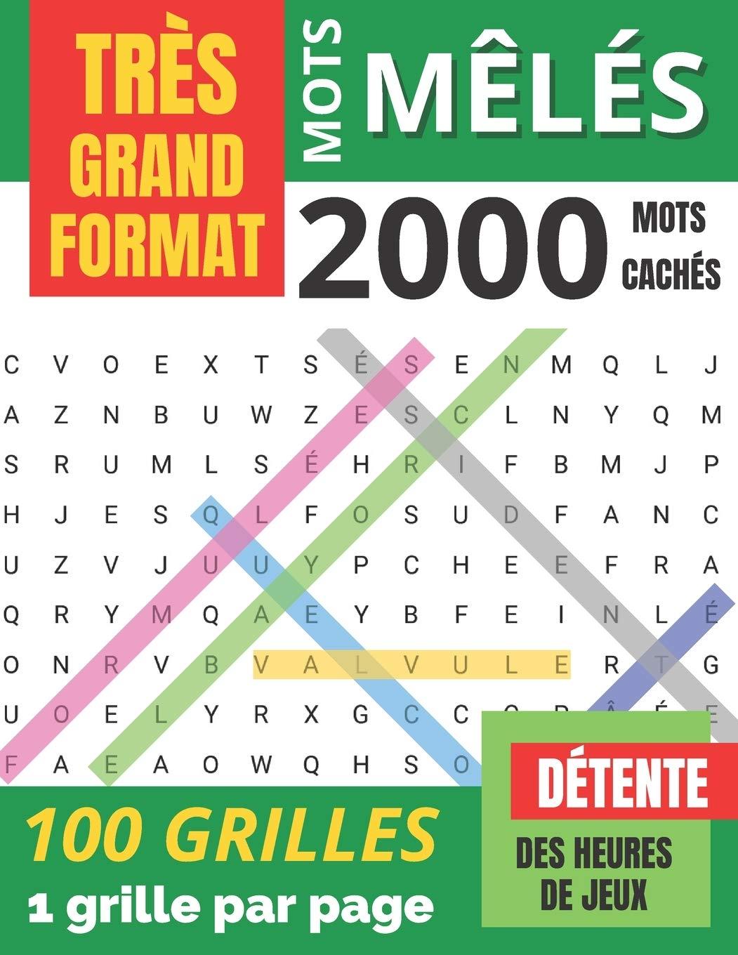 Mots Mêlés: pour adultes | TRÈS GRAND FORMAT | 2000 Mots cachés | 100 grilles avec solutions | Gros caractères