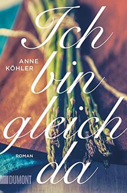 Ich bin gleich da: Roman (Taschenbücher)