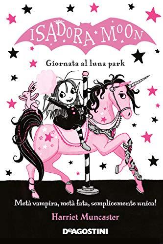 Giornata al luna park. Isadora Moon