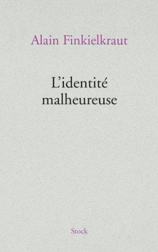 L'identité malheureuse