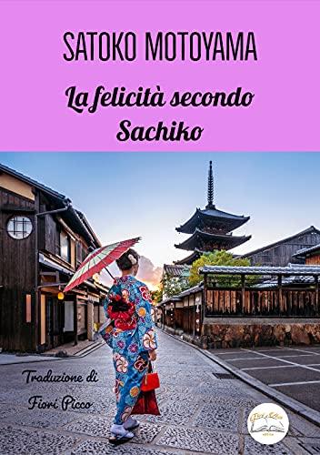 La felicità secondo Sachiko