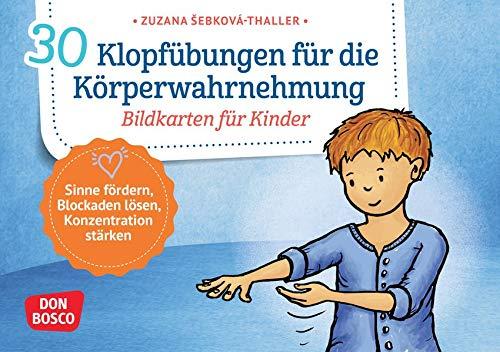 30 Klopfübungen für die Körperwahrnehmung.: Bildkarten für Kinder. Kindgerechte Klopftechniken aus dem Qigong. Für Kita, Schule & Zuhause (Körperarbeit und innere Balance. 30 Ideen auf Bildkarten)