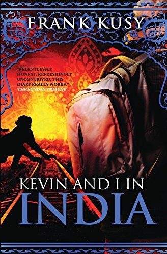 Kevin and I in India (Frank's Travel Memoirs, Band 3)