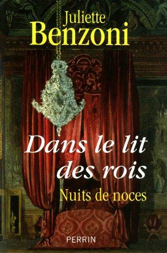 Dans le lit des rois : nuit de noces