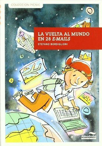 La vuelta al mundo en 28 e-mails (Colección Picnic, Band 3)