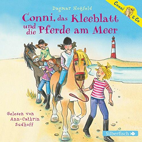 Conni, das Kleeblatt und die Pferde am Meer: 2 CDs (Conni & Co, Band 11)