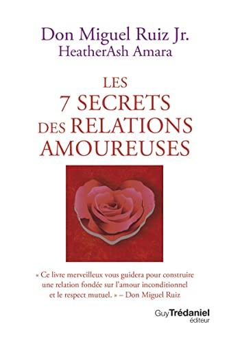 Les 7 secrets des relations amoureuses