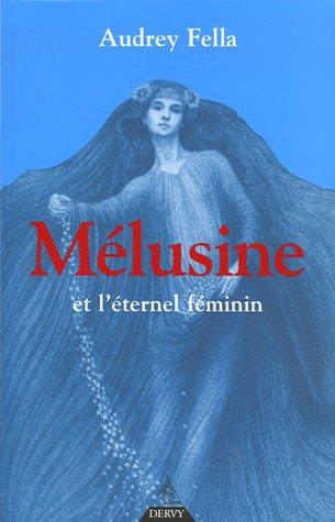 Mélusine et l'éternel féminin