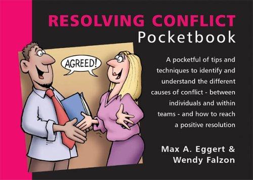 Resolving Conflict Pocketbook (Management Pocketbooks)