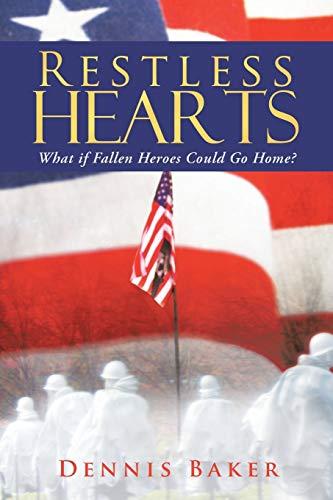 Restless Hearts: What if Fallen Heroes Could Go Home?