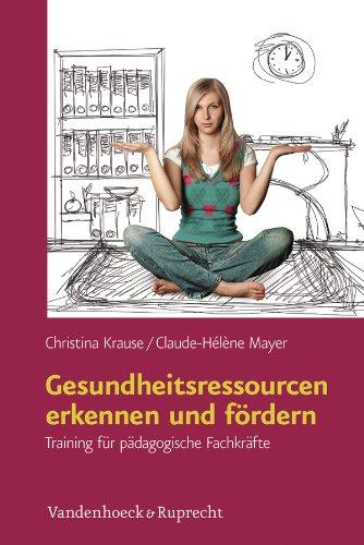 Gesundheitsressourcen erkennen und fördern: Training für pädagogische Fachkräfte