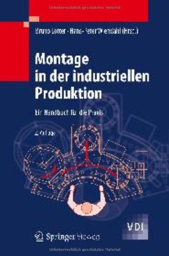 Montage in der industriellen Produktion: Ein Handbuch für die Praxis (VDI-Buch)