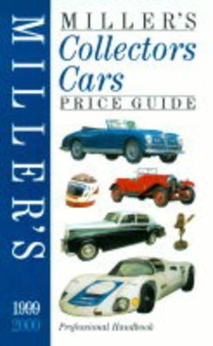 Miller's Collectors Cars Price Guide 1999-2000 (Millers Price Guides)