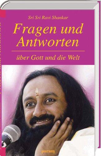 Fragen und Antworten: über Gott und die Welt