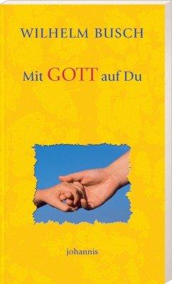 Mit Gott auf du: Ansprachen