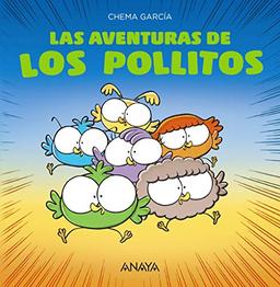 Las aventuras de los pollitos (PRIMEROS LECTORES - Los pollitos)