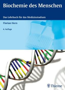 Biochemie des Menschen: Das Lehrbuch für das Medizinstudium