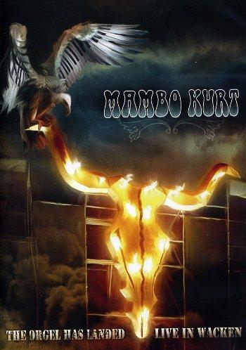 Mambo Kurt - The Orgel Has Landed: Live at Wacken