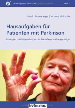 Hausaufgaben für Patienten mit Parkinson: Übungen und Hilfestellungen für Betroffene und Angehörige