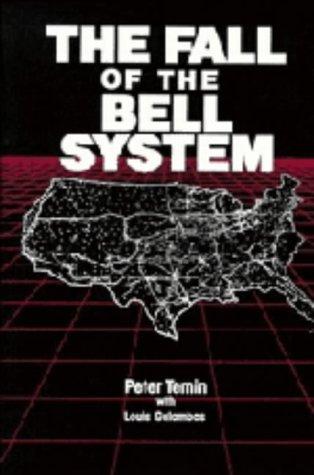 The Fall of the Bell System: A Study in Prices and Politics