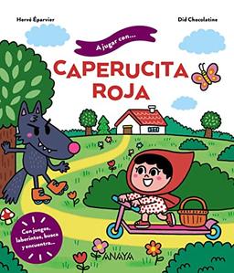 A jugar con Caperucita Roja (PRIMEROS LECTORES - Álbum ilustrado)