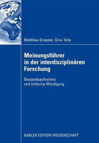 Meinungsführer in der Interdisziplinären Forschung: Bestandsaufnahme und Kritische Würdigung (German Edition)