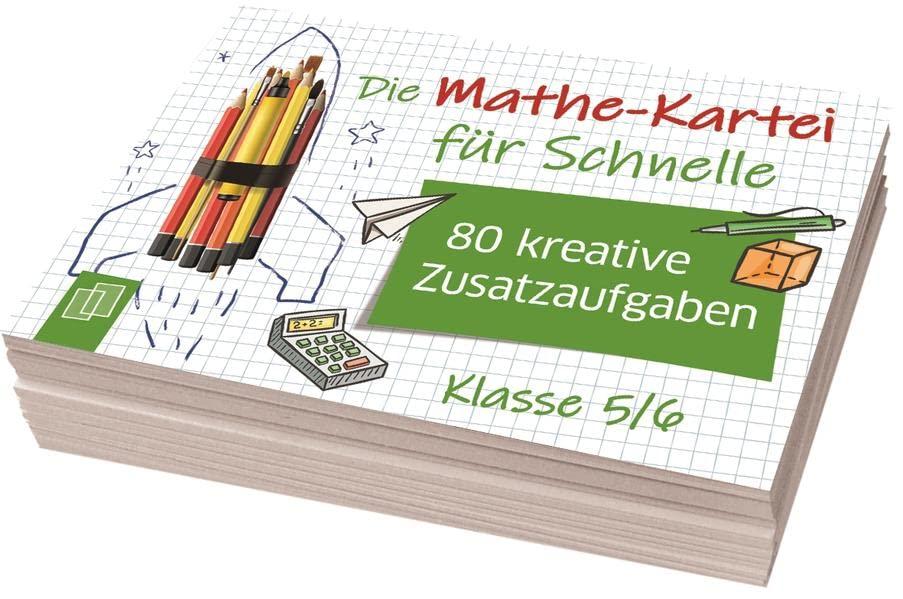 Die Mathe-Kartei für Schnelle: 80 kreative Zusatzaufgaben – Klasse 5/6