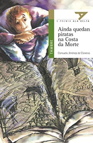 Aínda quedan piratas na Costa da Morte (Ala Delta - Serie verde, Band 2)