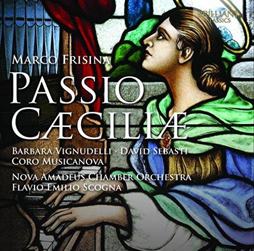 Frisina: Passio Caeciliae