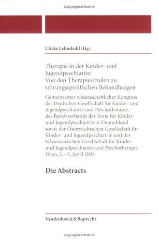 Therapie in der Kinder- und Jugendpsychiatrie: Von den Therapieschulen zu störungsspezifischen Behandlungen (Osnabrucker Jahrbuch Frieden Und Wissenschaft)