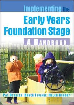 Implementing the Early Years Foundation Stage: A Handbook