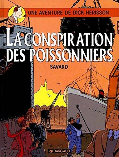 Une aventure de Dick Hérisson. Vol. 5. La conspiration des poissonniers