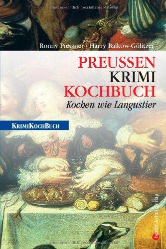 Preußen-Krimi-Kochbuch: Kochen wie Langustier