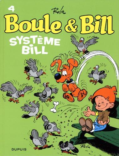 Boule et Bill. Vol. 04. Système Bill