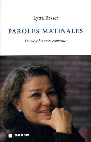 Paroles matinales : derrière les mots convenus : chroniques janvier-juin 2003