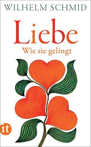 Liebe: Wie sie gelingt (insel taschenbuch)