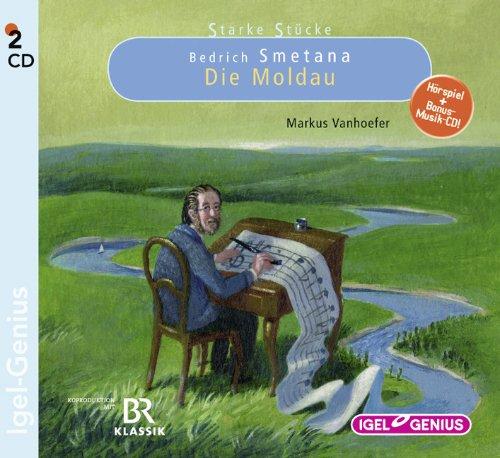 Starke Stücke - Bedrich Smetana: Die Moldau