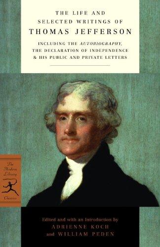 The Life and Selected Writings of Thomas Jefferson (Modern Library Classics)